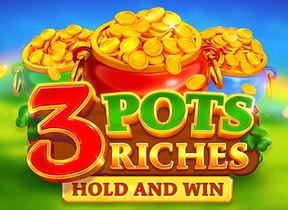 3 Pots Riches Hold And Win