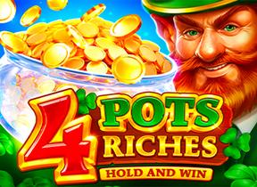4 Pots Riches Hold And Win