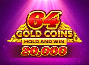 64 Gold Coins Hold And Win 20 000