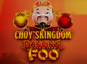 Choys Kingdom Dancing Foo