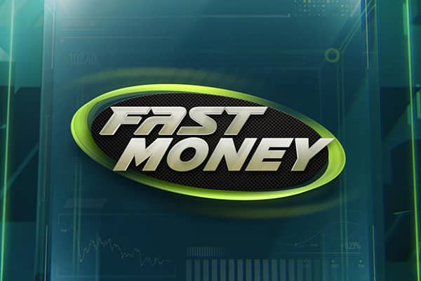 Fast Money