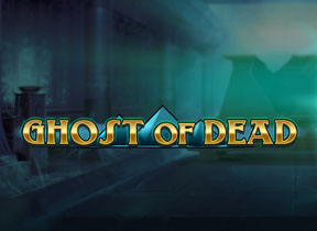 Ghost of Dead