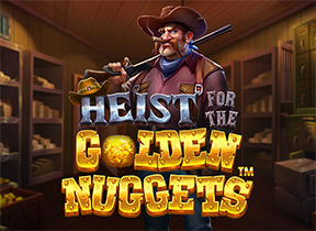 Heist For The Golden Nuggets