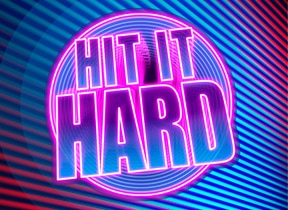 Hit It Hard